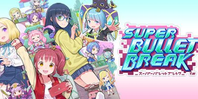 超级子弹娘/Super Bullet Break