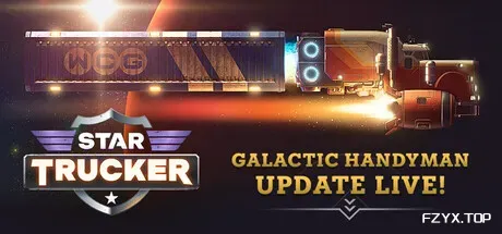 星际卡车司机/Star Trucker