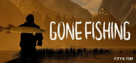 去钓鱼了/消失的钓鱼/GONE Fishing