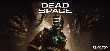 死亡空间：重制版/Dead Space: Remake